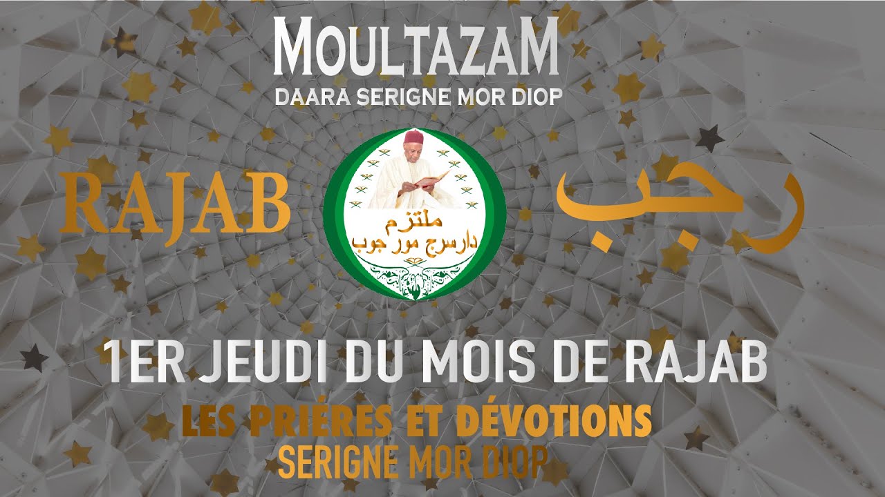 1ER JEUDI DU MOI DE RAJAB (Dévotion Recommandées)