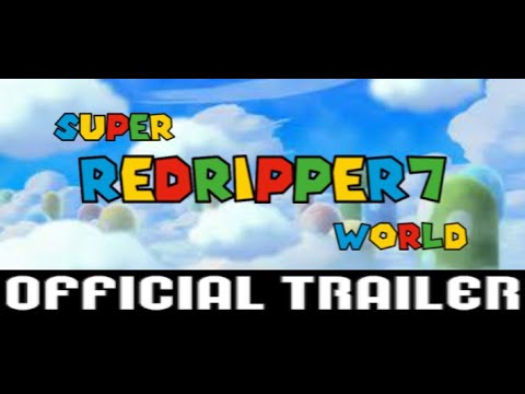 Super RedRipper7 World - OFFICIAL TRAILER - (SMM2 Super World)
