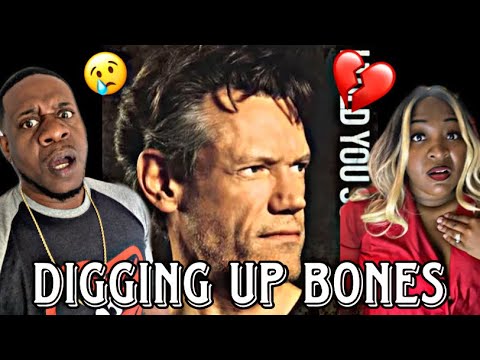 THIS IS SO SAD!!!   RANDY TRAVIS - DIGGIN UP BONES (REACTION)