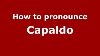 How to pronounce Capaldo