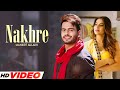 Nakhre HD Video Mankirt Aulakh New Punjabi Songs 2025 Punjabi Songs 2025