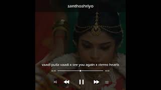 Tamil x english mashup / stereo hearts x vaadi pul