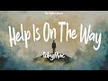 tobyMac - Help Is On The Way (Maybe Midnight) ~ Lyrics - The Higher Power tobyMac - Help Is On The Way (Maybe Midnight) ~ Lyrics