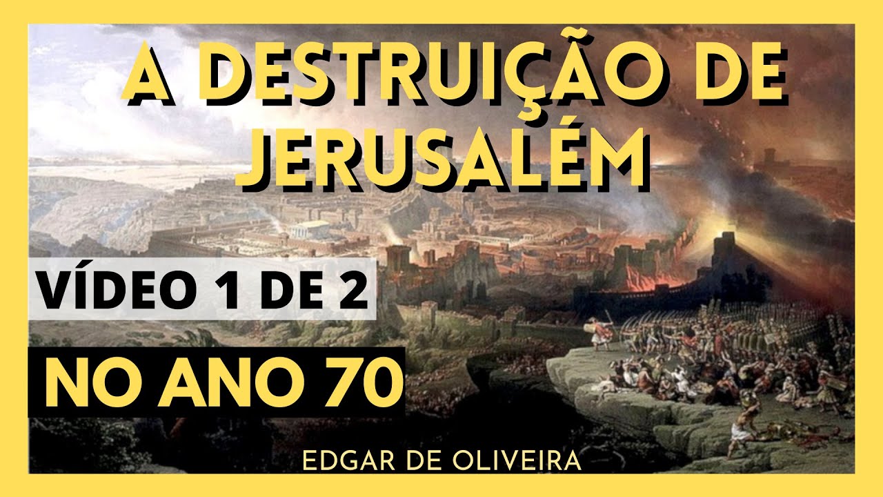 (DC#014) - A destruiçāo de Jerusalém no ano 70 | A queda do templo
