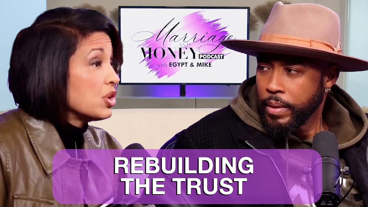 Montell & Kristin Jordan on Rebuilding Trust in Marriage | Marriage & Money Podcast