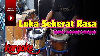 Download lagu LUKA SEKERAT RASA KARAOKE VERSI KOPLO FULL BASS GL... mp3