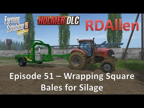 Farming Simulator 15 Gold Edition Sosnovka E51 - Wrapping Square Bales to Make Silage