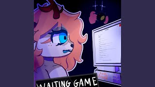 WAITING GAME