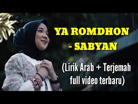 YA ROMDHON - Sabyan full video terbaru (lirik Arab +Terjemah)