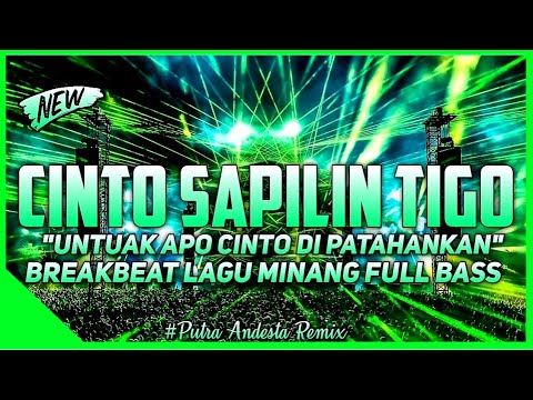 Dj Cinto Sapilin Tigo(Untuak Apo Cinto Di Patahankan) Full Bass Breakbeat Lagu Minang Viral Terbaru