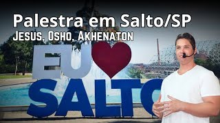 PALESTRA EM SALTO/SP COM JESUS, OSHO E AKHENATON / Technomagia, vampirismo e intolerância religiosa.