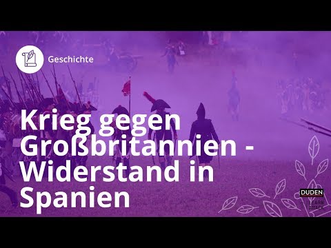 Napoleon: Krieg gegen Großbritannien und Widerstand in Spanien - Geschichte | Duden Learnattack
