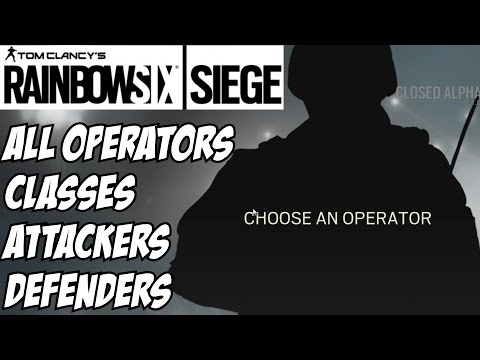 Rainbow Six Siege 6 Operator All Classes Attackers Defenders Breakdown Terrorist & Counter Terrorist
