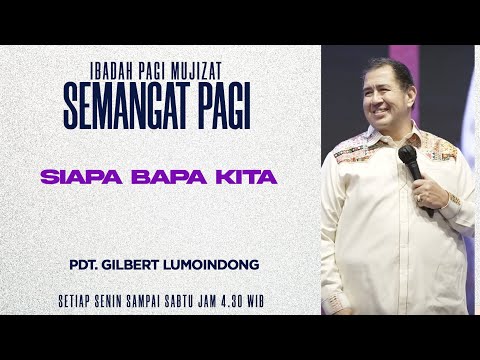 Semangat Pagi | Siapa Bapa Kita | Rabu, 6 Agustus 2025