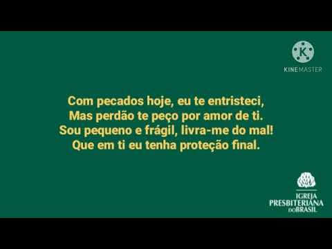 HNC 148 - Oração Noturna - Hinário Presbiteriano Novo Cântico (com letra)
