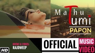 Mathu Tumi  PAPON  Official Video  Rajdweep  Heart