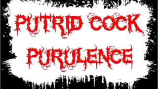 Putrid Cock Purulence  - Snuff live