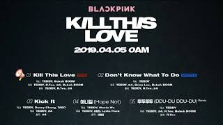 Download lagu BLACKPINK-2nd MINI ALBUM'Kill This Love'[Full Album]. mp3