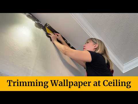 How to Trim Wallpaper at Ceiling PROPERLY!
