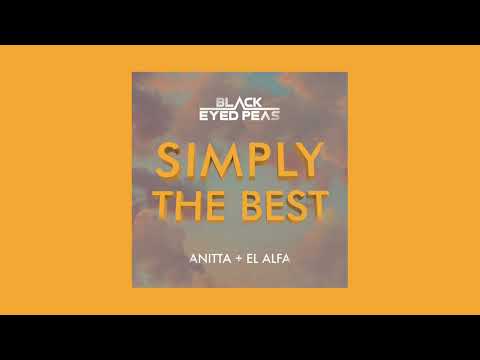 Black Eyed Peas, Anitta, El Alfa - SIMPLY THE BEST (Official Audio)