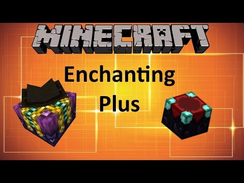 ENCHANTING PLUS MOD - MINECRAFT 1.10.2