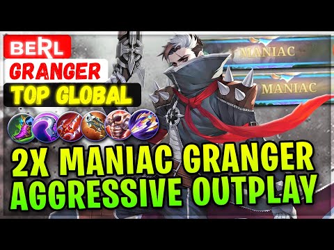 2X MANIAC Granger Aggressive Outplay [ Top Global Granger ] ʙᴇʀʟ - Mobile Legends Emblem And Build