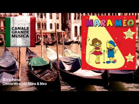 Demis Mirarchi, Mara & Meo - Birichino