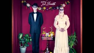 Aesthetic Perfection- Happily Ever After (Til' Death)