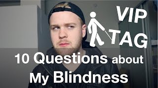 Questions about My Blindness!  VIP Tag - Visually 
