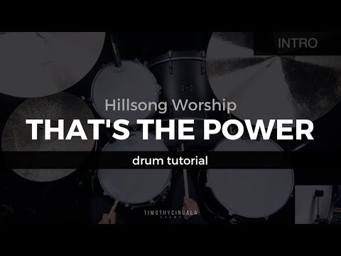 That's The Power - Hillsong Worship (Drum Tutorial/Play-Through)