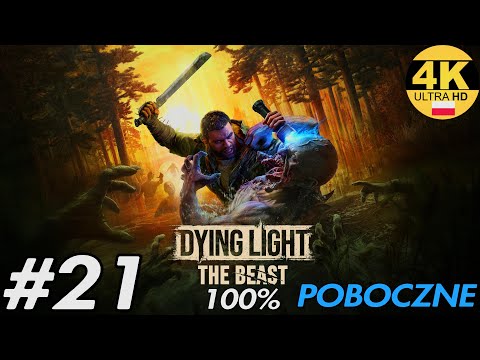 Zagrajmy w Dying Light: The Beast 100% PL [PS5 PRO] odc. 21 - Reakcja łańcuchowa 