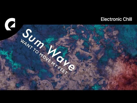 Sum Wave - Want to Move My Feet (Royalty Free Music)