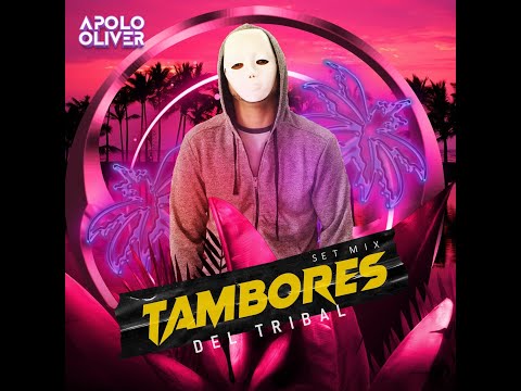 Apolo Oliver   Tambores Del Tribal Set Mix