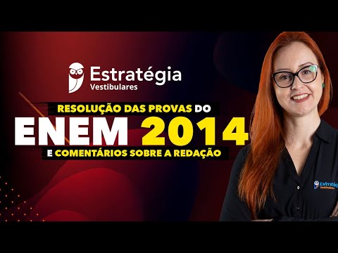 Resolução da Prova de Português ENEM 2014 e comentários sobre a Redação