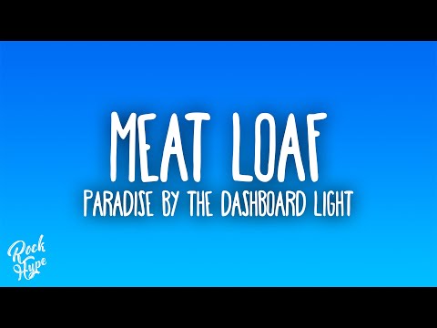 Meat Loaf - Paradise by the Dashboard Light