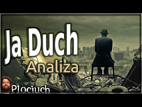 Ja Duch - Analiza. Wyjaśnienie. O Co Chodzi - Plociuch #435