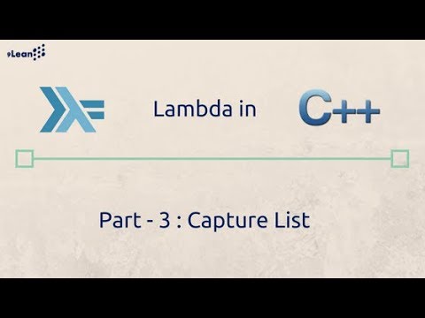A salient introduction to C++ lambda Part - 3 : C++ Lambda Capture List
