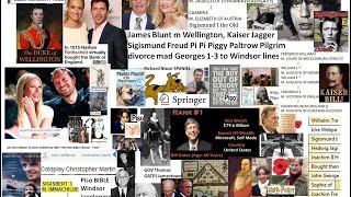 James Blunt m Wellington, Kaiser Jagger Sigismund Freud Pi Pi Piggy Paltrow Pilgrim divorce mad Geor