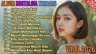Download lagu ALBUM NOSTALGIA PALING SEDIH 😭 TEMBANG KENANGAN VIRAL 2026 💔 PATAH HATI 'Cukup Satu Kali' mp3