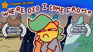 Troubles, My Dear - Where Did I Come From? (VCE Media | Top Screen 2025 Runner-Up Jury Prize)