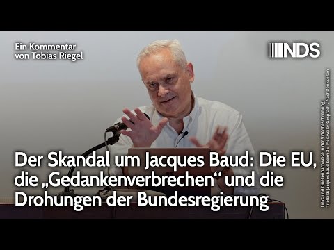 Der Skandal um Jacques Baud: Die EU, die „Gedankenverbrechen“ und die Drohungen der Bundesregierung