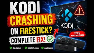 Kodi Crashing on FireStick Complete Fix( 2026)
