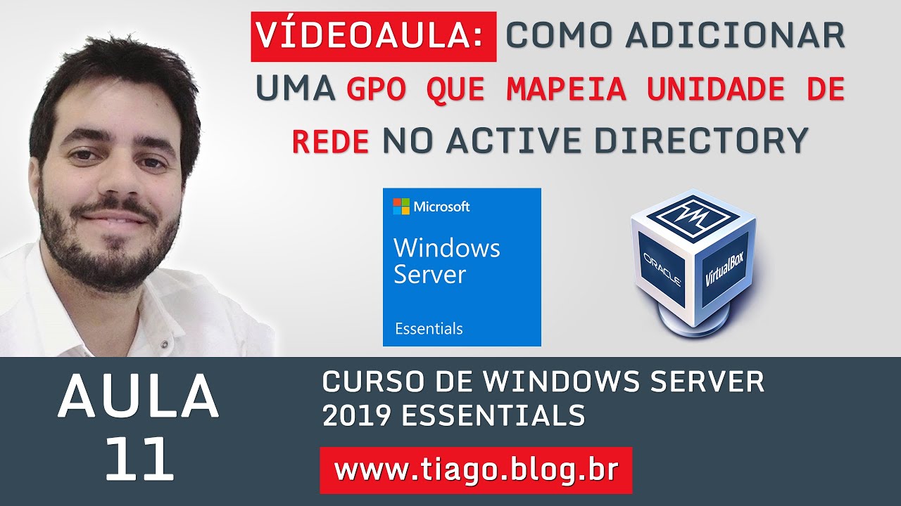AULA 11 - WINDOWS SERVER 2019 ESSENTIALS - COMO MAPEAR UMA UNIDADE DE REDE COM GPO
