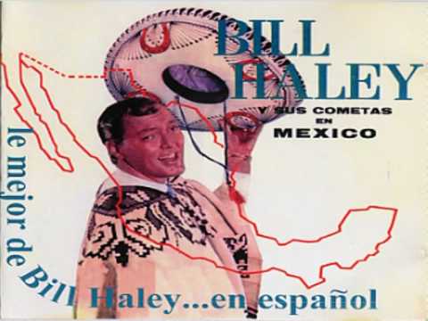 Bill Haley y sus Cometas en Mexico - A gusto contigo