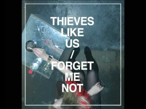 Thieves Like Us - Forget Me Not (Minitel Rose Remix)