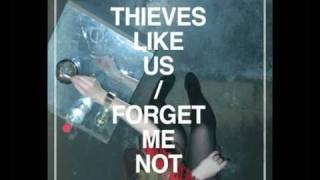 Thieves Like Us - Forget Me Not (Minitel Rose Remix)