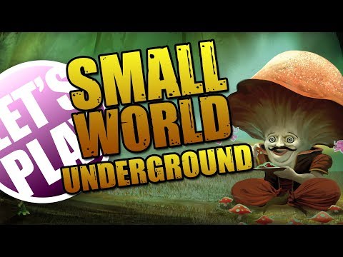 Let's Play: Small World Underground