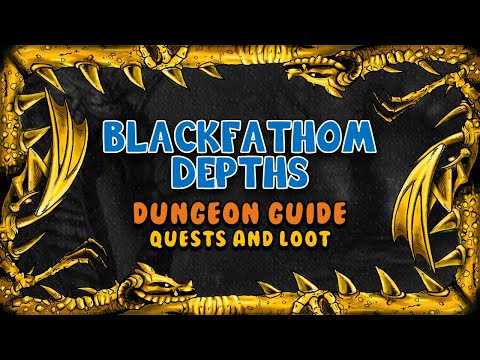 Blackfathom Deeps Quests and Loot | Classic WoW