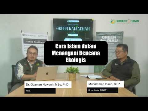 GREEN Ramadhan #2: Cara Islam dalam Menangani Bencana Ekologis