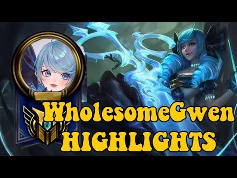 [LOL] WholesomeGwen - Gwen Highlighs
